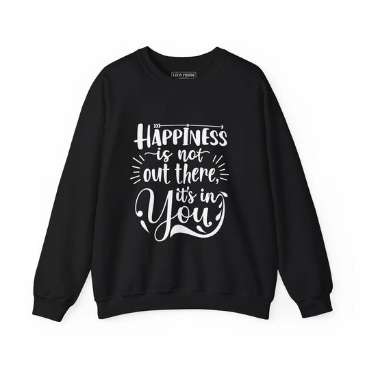 Happiness Is In You Crewneck Sweatshirt - Léon Pierre