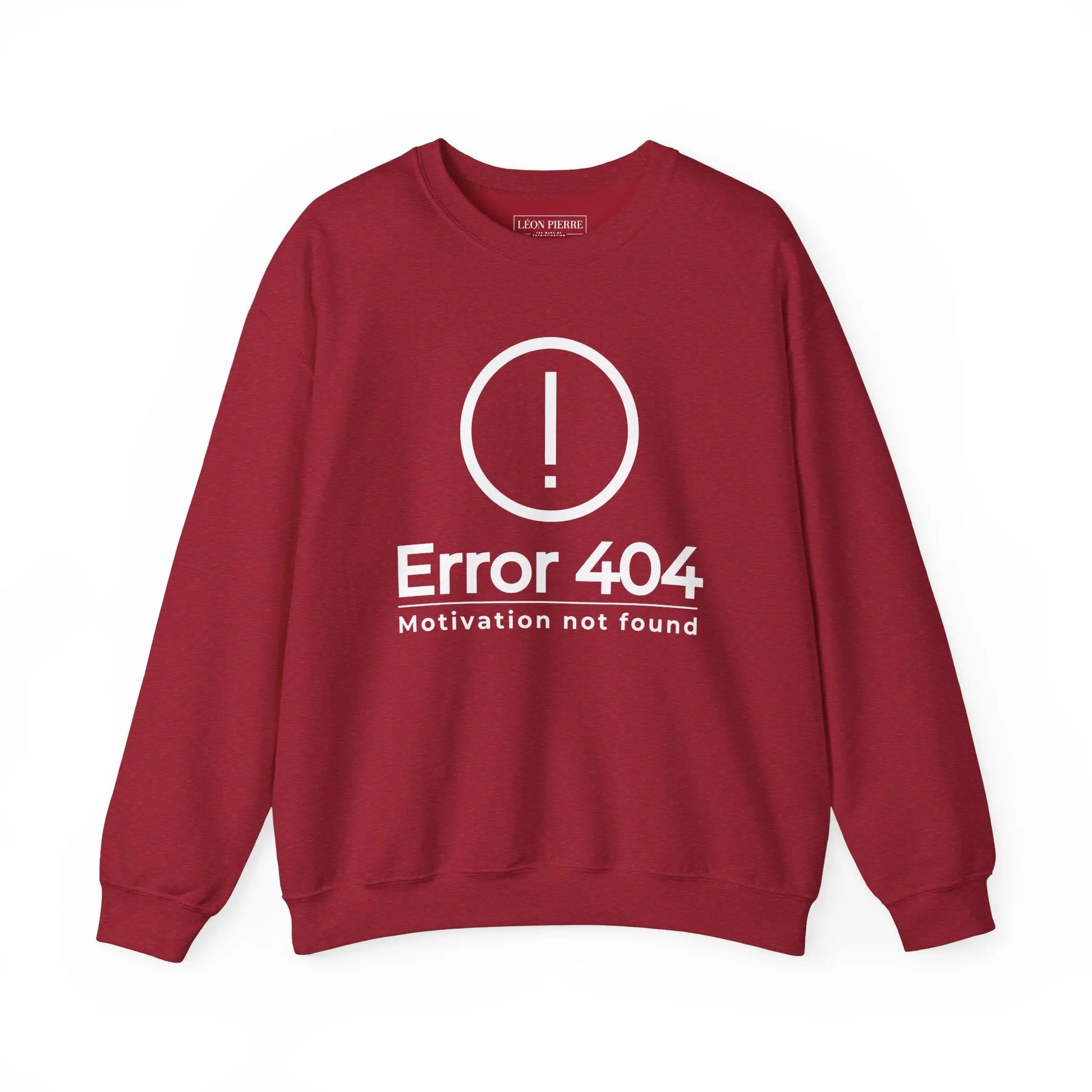 Error 404 Motivation Not Found Sweatshirt - Léon Pierre